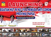 Besok, Pemprov Papua Launching HUT RI dan Pemuda Anti Corona