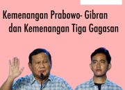 Kemenangan Prabowo-Gibran Dan Kemenangan Tiga Gagasan