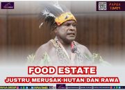 PSN “Food Estate” Merauke Dikeluhkan