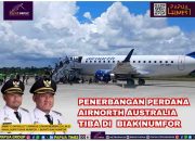 Penerbangan Perdana Airnorth Australia Tiba di Biak