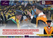 Universitas Cenderawasih Membangun SDM dan Mengabdi untuk Papua
