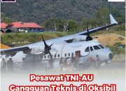 Pesawat TNI-AU Dilaporkan Alami Kendala Teknis di Oksibil