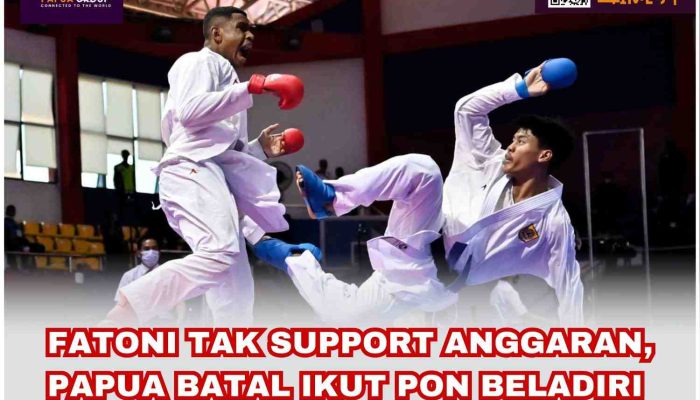 Atlet Papua Batal Ikut PON Beladiri