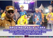 Provinsi Papua Utara Wujud Keadilan di Tanah Papua