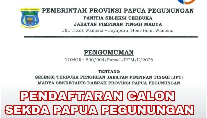 Pemprov Papua Pegunungan Buka Pendaftaran Seleksi Calon Sekda
