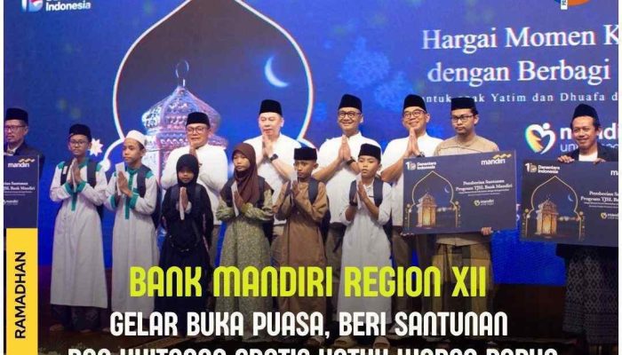Ramadhan, Bank Mandiri Region XII Gelar Buka Puasa, Salurkan Santunan dan Khitanan Gratis untuk Warga Papua