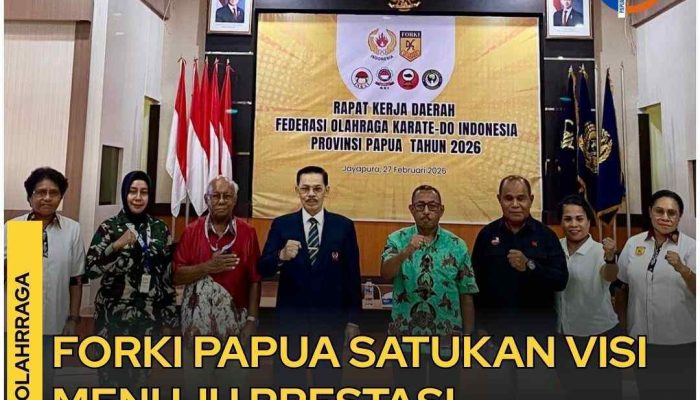 Rakerprov 2026, FORKI Papua Satukan Visi Menuju Prestasi