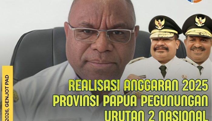 Realisasi Anggaran 2025 Tepat Waktu, Papua Pegunungan Naik Peringkat ke Posisi Kedua Nasional