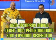 UGM-Pemprov Papua Kerjasama Penguatan SDM dan Layanan Kesehatan