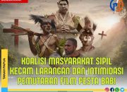 Koalisi Masyarakat Sipil Kecam Pembubaran dan Intimidasi Pemutaran Film “Pesta Babi”