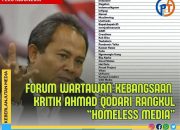 Forum Wartawan Kebangsaan Kritik Kebijakan Ahmad Qodari Rangkul “Homeless Media”