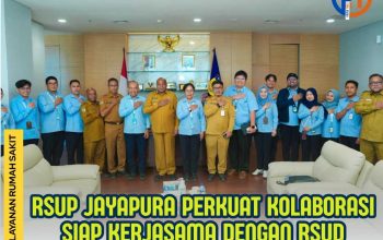 RSUP Jayapura Perkuat Kolaborasi Layanan Kesehatan