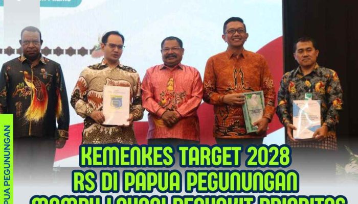 Kemenkes Targetkan 8 RS di Papua Pegunungan Layani Penyakit Prioritas