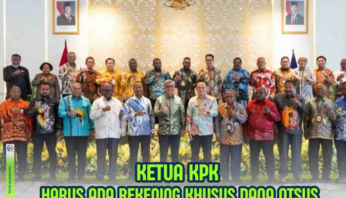Gubernur, Bupati dan Walikota Kam Ingat ! Harus Ada Rekening Khusus Dana Otsus Papua
