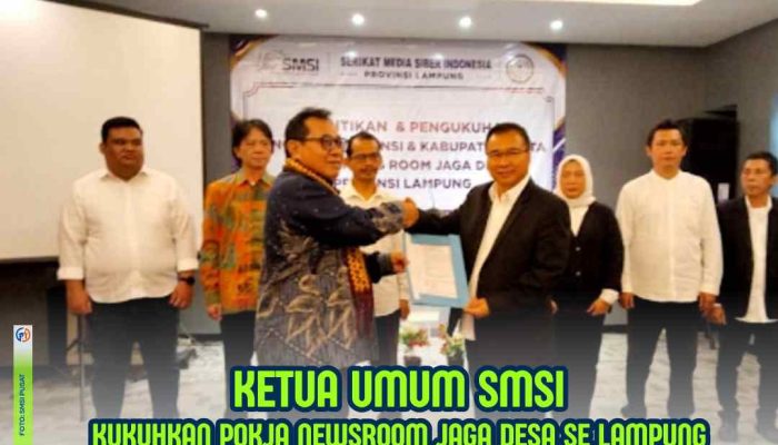 Ketua Umum SMSI Kukuhkan Pokja Newsroom Jaga Desa Se Lampung