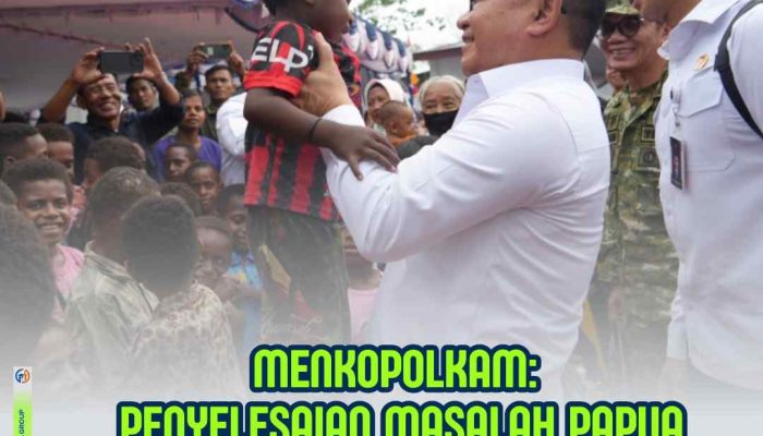 Menko Polkam Tegaskan Arahan Presiden Penyelesaian Masalah Papua